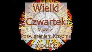 Czytania z dnia 06.04.2023 - Wielki Czwartek - Msza z Poświęceniem Krzyżma