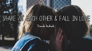 Daniela Andrade - Stare at Each Other & Fall in Love (Lyrics)