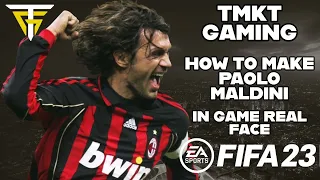 FIFA 23 - How To Make Paolo Maldini - In Game Real Face!