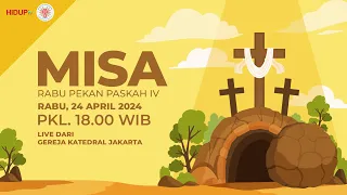 MISA RABU PEKAN PASKAH IV