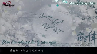 【Vietsub Kara】Sương tuyết ngàn năm 《霜雪千年》 _ Chính Thái x Tiểu Ngũ x Tất Dữu x Tiểu Sát