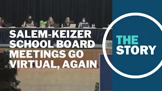 Salem-Keizer school board meetings go virtual again amid tension between groups