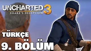 ÇÖL BEDEVİLERİ NEYİ KORUYOR ? | Uncharted 3 Türkçe 9. Bölüm