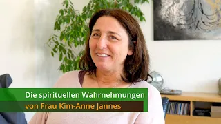 Die spirituellen Wahrnehmungen von Frau Kim-Anne Jannes (Engl. subtitles)