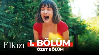 Elkızı 1. Bölüm Özet | İNTİKAM ATEŞİ