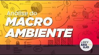 O QUE É MACRO AMBIENTE