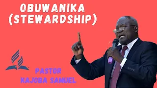 Stewardship - OBUGAGGA OBWAMAZIMA  - Pastor Kajoba Samuel
