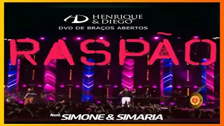 Raspão - HENRIQUE & DIEGO - (feat. Simone e Simaria)