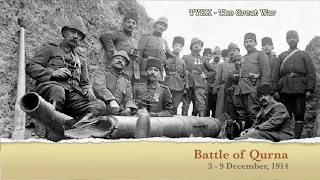 1914-45 Battle of Qurna on 3-9 December 1914