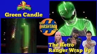 Might Morphin Power Rangers Green Candle Part 1 and 2 | The Retro Ranger Wrap Up