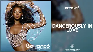 Beyoncé - Dangerously In Love (432Hz)