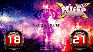 Nyarlathotep S18 & S21 | PUMP IT UP XX: 20th Anniversary Edition