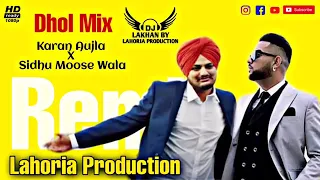 Karan Aujla X Sidhu Moose Wala Dhol Remix Mashup 2021 Ft. Dj Lakhan by Lahoria Production Dj Mix