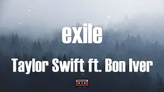 Taylor Swift – exile feat. Bon Iver (Lyrics)