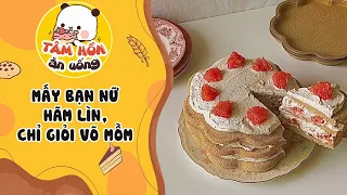 Tâm sự số 683 ✨ MẤY BẠN NỮ HÃM LÌN, CHỈ GIỎI VÕ MỒM ✨ Tâm Hồn Ăn Uống