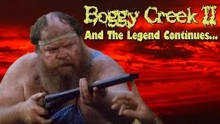 Bad Movie Review: Boggy Creek 2: And The Legend Continues