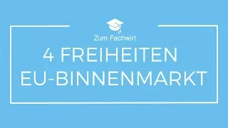 Die vier Freiheiten des EU-Binnenmarktes