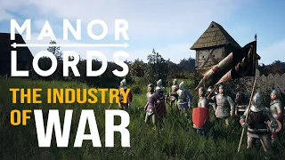 THE INDUSTRY OF WAR! Manor Lords - Early Access Gameplay - Restoring The Peace - Leondis #13