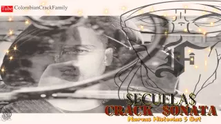 CRACK FAMILY {Secuelas} Crack $onata