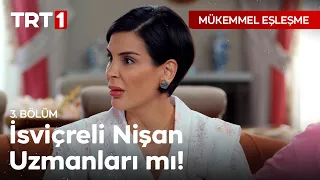 Nişan Ne Zaman? | Mükemmel Eşleşme 3. Bölüm