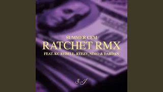 RATCHET RMX (feat. KC Rebell, reezy, Nimo & Dardan)