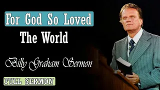 Billy Graham Sermon 2023 - Best Sermon Message by  Billy Graham