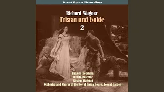 Tristan und Isolde Volume 2: Act 2, Part 1