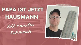 Papa ist jetzt Hausmann! 💪✨️🥰