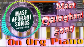 Mast qataghani song on piano | mast qataghani song on org piano #youtube #pianotutorial #org2023
