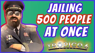 Can you jail 500 people at once in Tropico 6? Lets Find Out 🌴
