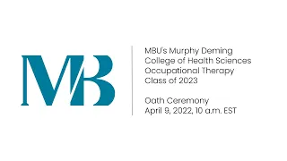 MBU's Murphy Deming College of Health Sciences Occupational Therapy Class of 2023 Oath Ceremony