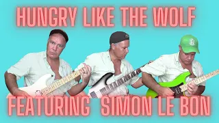 DURAN DURAN HUNGRY LIKE THE WOLF COVER - FEATURING SIMON LE BON