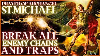 PRAYER TO SAINT MICHAEL THE ARCHANGEL TO ASK FOR PROTECTION AGAINST ALL THE ENEMY’S TRAPS AND SNARES