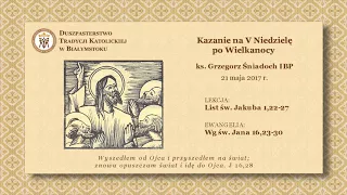 O WIERZE I M.LUTRZE – ks. Grzegorz Śniadoch IBP – 21 maja 2017 r.