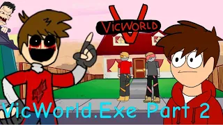 VicWorld.Exe Part 2