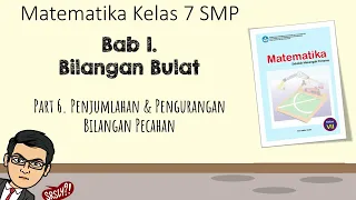 Bilangan Bulat [Part 6] - Penjumlahan dan Pengurangan Bilangan Pecahan