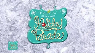 The 38th Annual Prevea Green Bay Holiday Parade