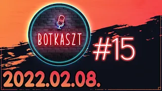 Botkaszt #15 | Facebook & Vasazás (2022-02-08)