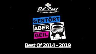 Die Liebe Zur Deutschen House Musik - Best Of Gestört aber GeiL 2014 - 2019