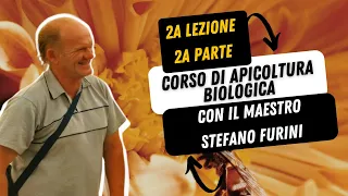 5 - CORSO DI APICOLTURA BIOLOGICA - Asphodel Honey - Con il maestro Stefano Furini Lezione 2 Parte 2