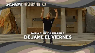 Dejame El Viernes - Salsation® Choreography by SEI Paula Almeida Ferreira