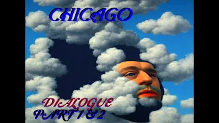 HQ FLAC  CHICAGO  -  DIALOGUE PART 1 AND 2  Best Version SUPER ENHANCED AUDIO Deep Cuts & lyrics