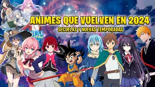 Animes que vuelven en 2024 | Secuelas | Nuevas temporadas | Estrenos