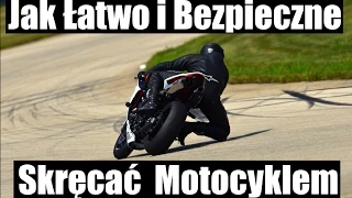 Jak Łatwo i Bezpieczne Skręcac Motocyklem, Przeciwskret i Schodzenie na Kolano - MOTO TIP #1