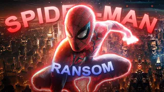 [4K] Spider-Man - Edit [Ransom]