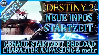 DESTINY 2 INFO - STARTZEIT, PRELOAD, CHARAKTERE und mehr [german/deutsch/HD]