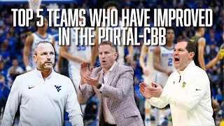 Top 5 Teams Who Have Improved in the Portal - CBB | Kentucky | Baylor | West Virginia | Alabama