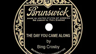 1933 HITS ARCHIVE: The Day You Came Along - Bing Crosby