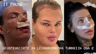 HIUSTENSIIRTO JA LEIKKAUSMATKA TURKKIIN OSA 2 | Henny Harjusola