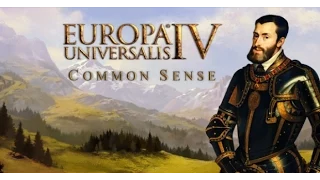 [Europa Universalis IV] -Немного поиграем- Обзор обновления Common Sense